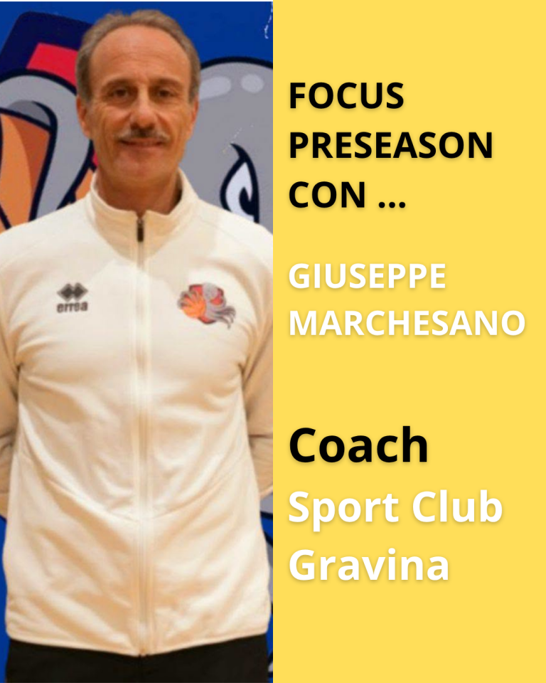 FOCUS PRESEASON CON … Giuseppe Marchesano